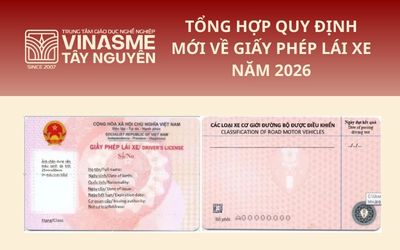 Tổng hợp quy định mới về giấy phép lái xe năm 2026